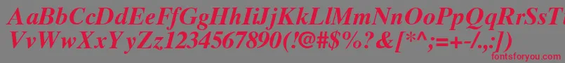 TimesTenGreekBoldInclined-Schriftart – Rote Schriften auf grauem Hintergrund