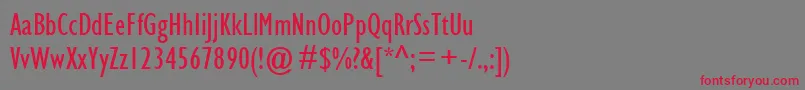 GillSansMtCondensed-fontti – punaiset fontit harmaalla taustalla