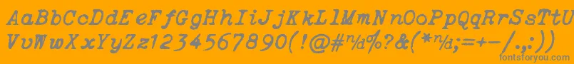 ItalicTypewriter Font – Gray Fonts on Orange Background