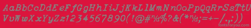 ItalicTypewriter Font – Gray Fonts on Red Background
