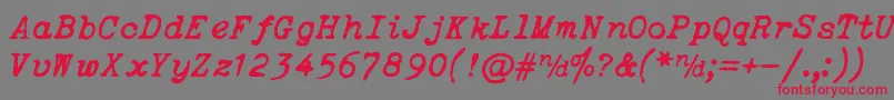 ItalicTypewriter Font – Red Fonts on Gray Background