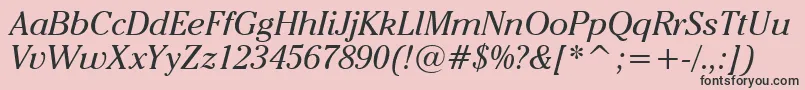 CheltenhamItcBookItalicBt Font – Black Fonts on Pink Background