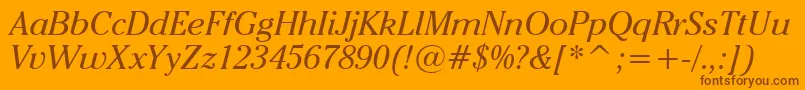 CheltenhamItcBookItalicBt Font – Brown Fonts on Orange Background