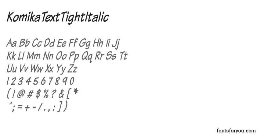 characters of komikatexttightitalic font, letter of komikatexttightitalic font, alphabet of  komikatexttightitalic font