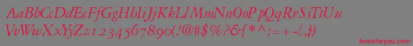 GaramondrepriseossskItalic Font – Red Fonts on Gray Background