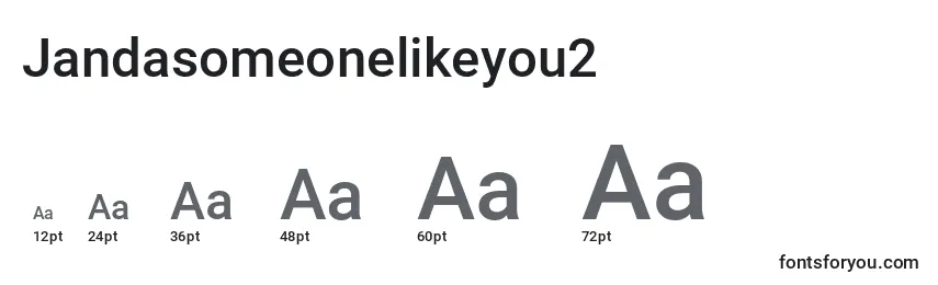 sizes of jandasomeonelikeyou2 font, jandasomeonelikeyou2 sizes