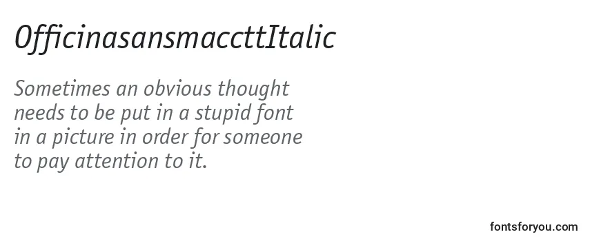 Review of the OfficinasansmaccttItalic Font