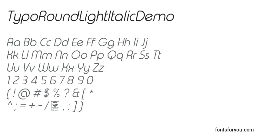 characters of typoroundlightitalicdemo font, letter of typoroundlightitalicdemo font, alphabet of  typoroundlightitalicdemo font
