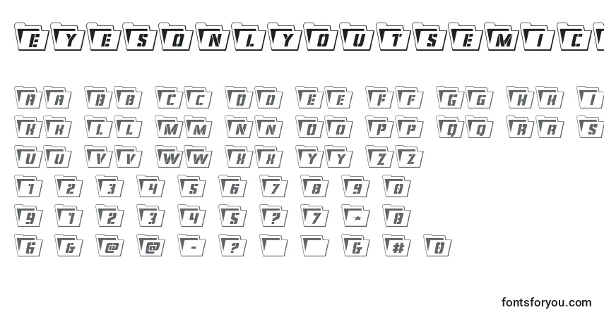 Schriftart Eyesonlyoutsemicond – Alphabet, Zahlen, spezielle Symbole