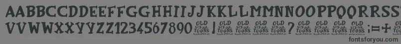 OldSchoolToons Font – Black Fonts on Gray Background