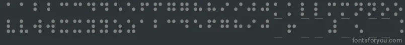 Braille1 Font – Gray Fonts on Black Background