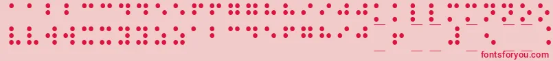 Braille1-fontti – punaiset fontit vaaleanpunaisella taustalla