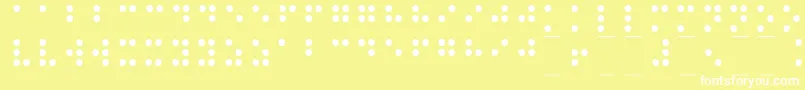 Braille1-Schriftart – Weiße Schriften auf gelbem Hintergrund
