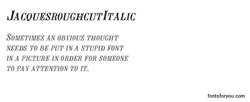 Review of the JacquesroughcutItalic Font