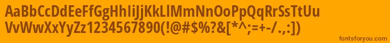 More about OpenSansCondensedBold Font OpenSansCondensedBold Font – Brown Fonts on Orange Background