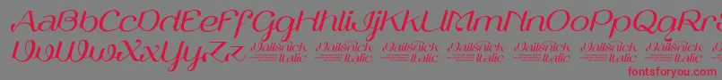 VailsnickItalicDemoVersion-Schriftart – Rote Schriften auf grauem Hintergrund
