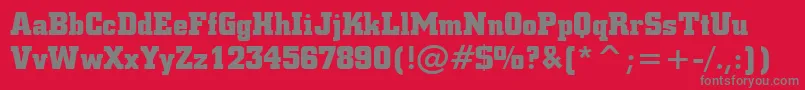 SquareSlabserif711BoldBt-fontti – harmaat kirjasimet punaisella taustalla