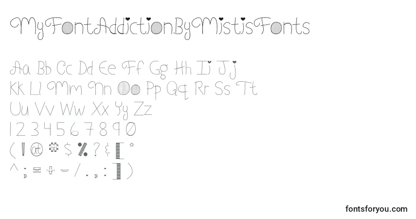 Schriftart MyFontAddictionByMistisFonts – Alphabet, Zahlen, spezielle Symbole