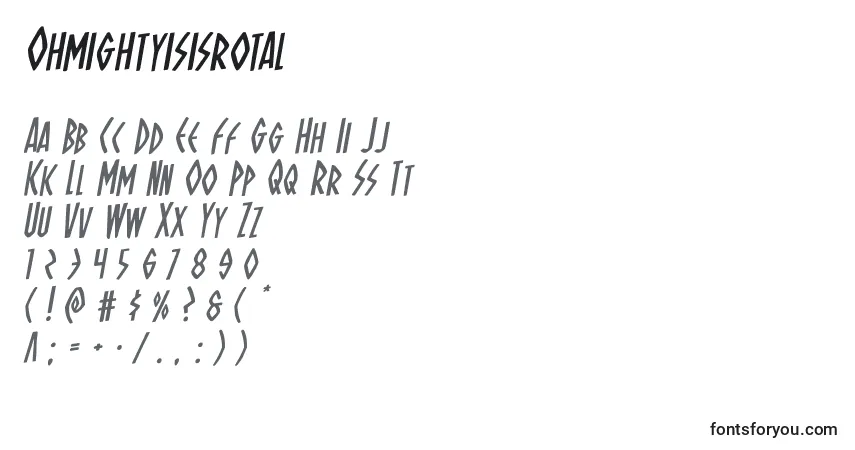 Schriftart Ohmightyisisrotal – Alphabet, Zahlen, spezielle Symbole