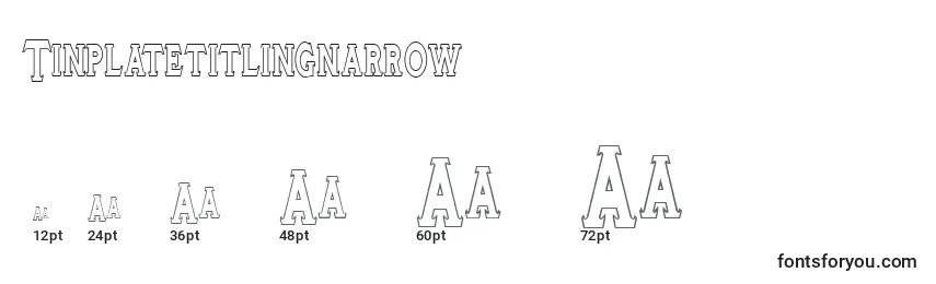 Größen der Schriftart Tinplatetitlingnarrow