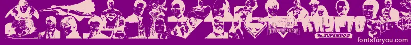 SupermanLastSonOfKryptonSuper Font – Pink Fonts on Purple Background