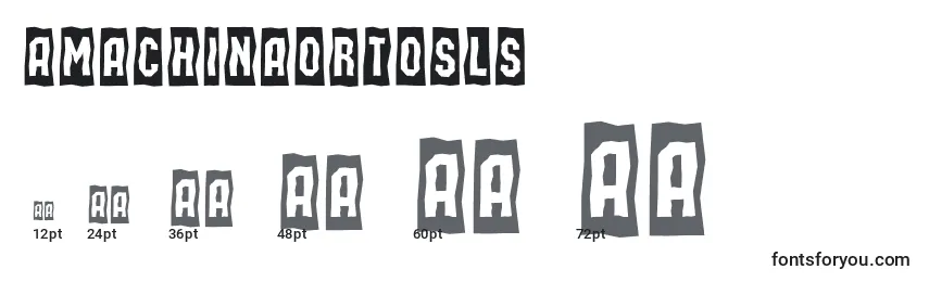 AMachinaortosls Font Sizes