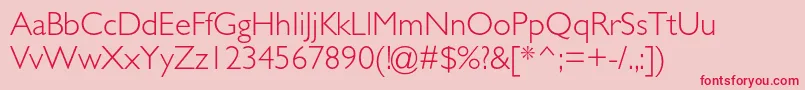 GillsansstdLight Font – Red Fonts on Pink Background