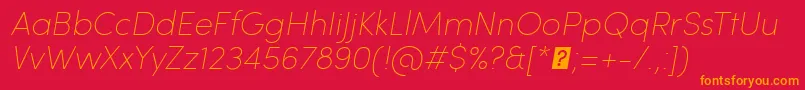 Fonte SofiaProUltralightItalic – fontes laranjas em um fundo vermelho