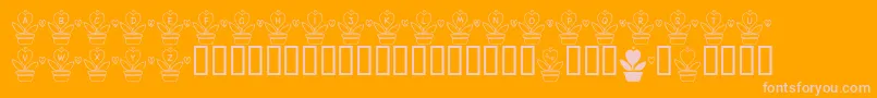 FlLovePlant Font – Pink Fonts on Orange Background