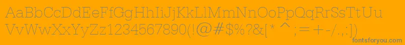 フォントSerifaThinBt – オレンジの背景に灰色の文字