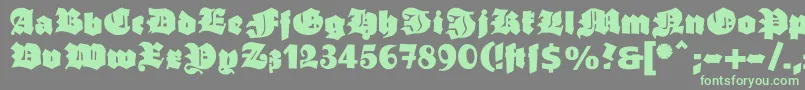 Ganzgrobegotisch-fontti – vihreät fontit harmaalla taustalla