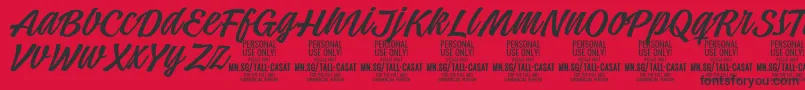 TallcasatlightPersonalUse Font – Black Fonts on Red Background