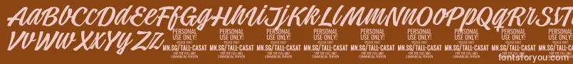 More about TallcasatlightPersonalUse Font TallcasatlightPersonalUse Font – Pink Fonts on Brown Background