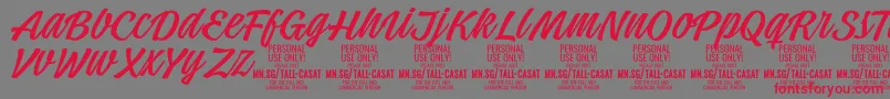 フォントTallcasatlightPersonalUse – 赤い文字の灰色の背景