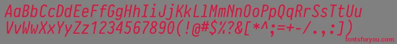 PragmataproItalic Font – Red Fonts on Gray Background