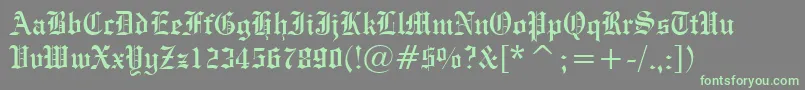 EngraversOldEnglishBt Font – Green Fonts on Gray Background