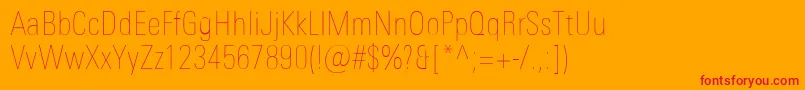 UniversNextProUltralightCondensed-Schriftart – Rote Schriften auf orangefarbenem Hintergrund