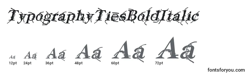 Größen der Schriftart TypographyTiesBoldItalic