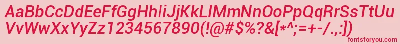 Roboto Mediumitalic Font – Red Fonts on Pink Background