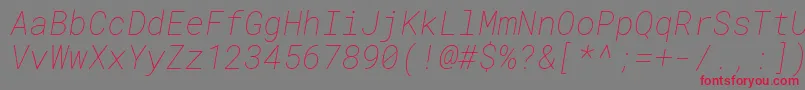 RobotomonoThinitalic Font – Red Fonts on Gray Background