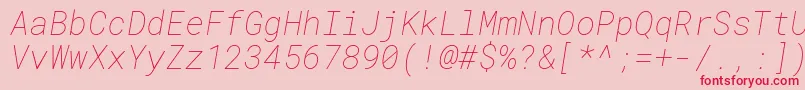 RobotomonoThinitalic Font – Red Fonts on Pink Background