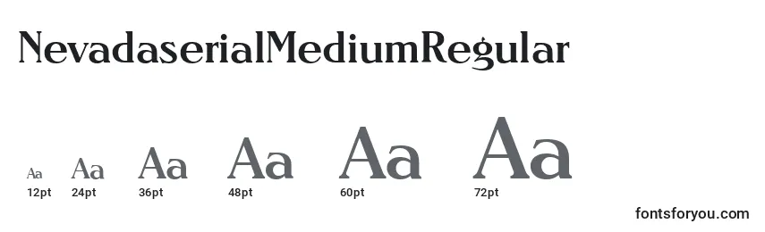 Größen der Schriftart NevadaserialMediumRegular