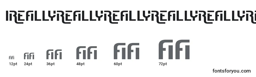 Größen der Schriftart IReallyReallyReallyReallyReallyReallyLikeFonts