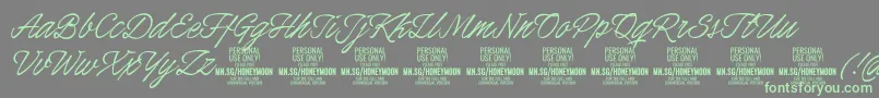 HoneymoonPersonal-Schriftart – Grüne Schriften auf grauem Hintergrund