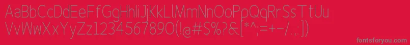 Finenessproextralightcond Font – Gray Fonts on Red Background
