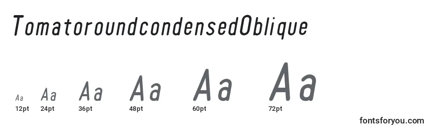 TomatoroundcondensedOblique Font Sizes