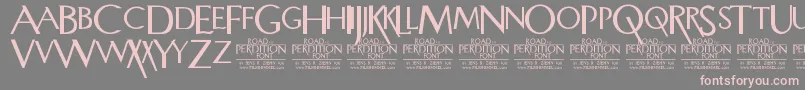 RoadToPerdition Font – Pink Fonts on Gray Background