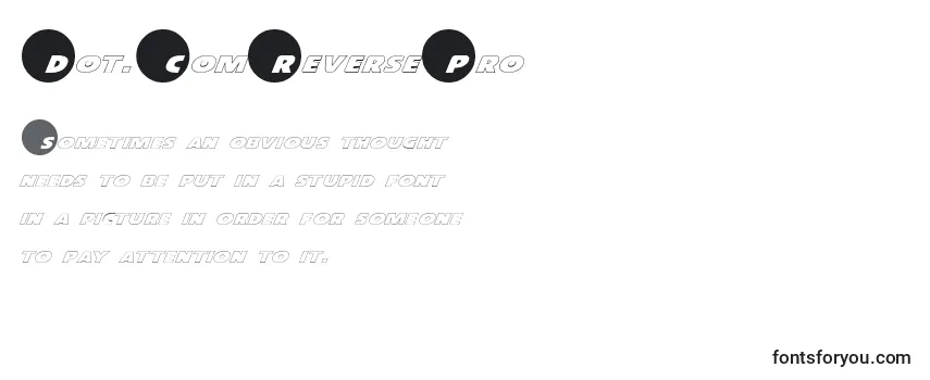 Dot.ComReversePro Font