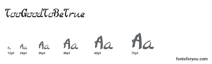 TooGoodToBeTrue Font Sizes
