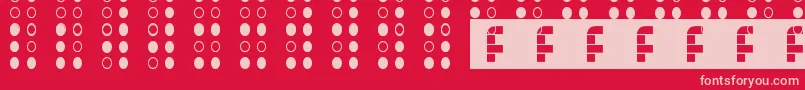 Brailled Font – Pink Fonts on Red Background